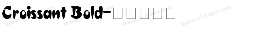 Croissant Bold字体转换